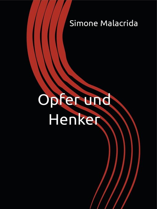Title details for Opfer und Henker by Simone Malacrida - Available